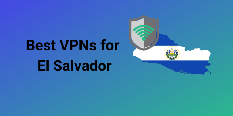 El Salvador VPN: Essential for Secure and Open Internet Access 2024